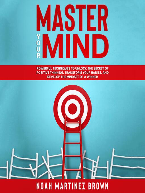 Title details for Master Your Mind by Noah Martinez Brown - Available